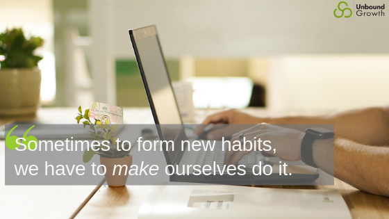 Forming new habits