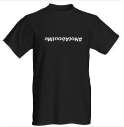 NotAboutMe t-shirt