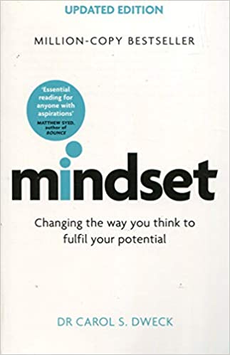 Changing The Way You think To Fulfil Your Potential by Dr Carol Dweck