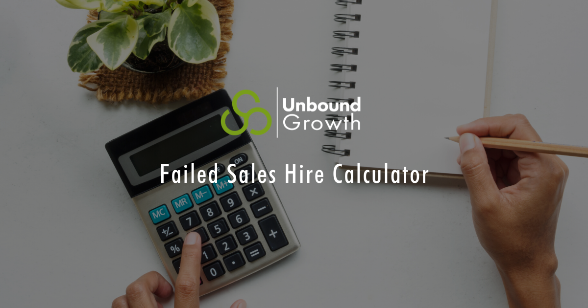 Failed Sales Hire Calculator